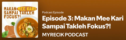 Episode 3: Makan Mee Kari Sampai Takleh Fokus?!