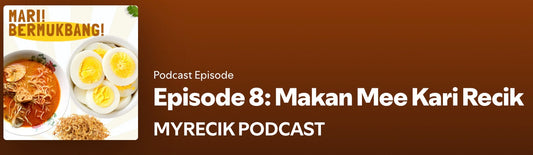 Episode 8: Makan Mee Kari Recik