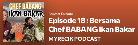 Episode 18 : Bersama Chef BABANG Ikan Bakar