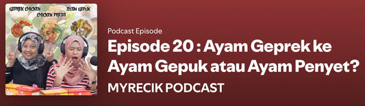 Episode 20 : Ayam Geprek ke Ayam Gepuk atau Ayam Penyet?